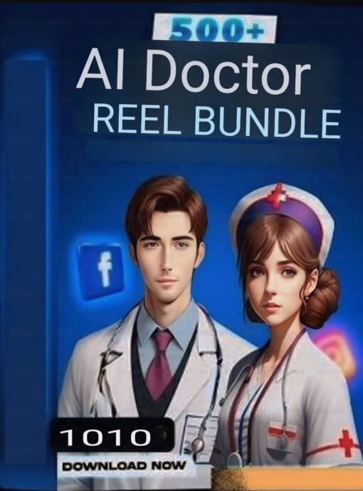 500+ DOCTOR AI REELS BUNDLE